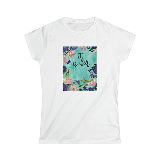 It is Well - Women's Softstyle Tee