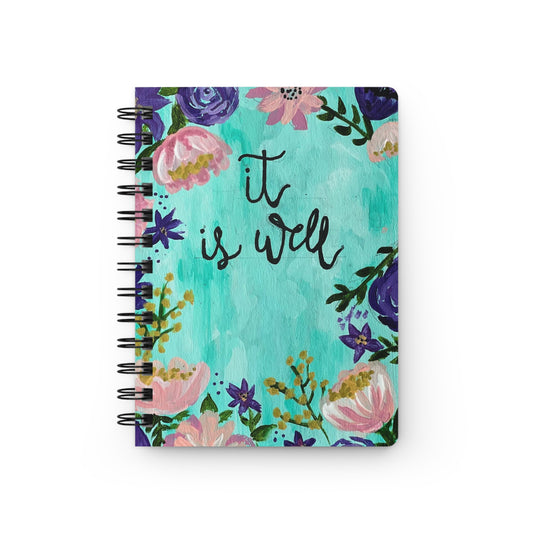 It Is Well Floral Spiral Journal — Inspirational Ruled Notebook