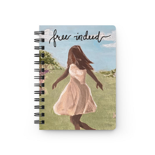 Free‑Spirited Journal — Free Indeed -Spiral Notebook