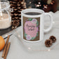 Amazing Grace Pink - Ceramic Mug 11oz