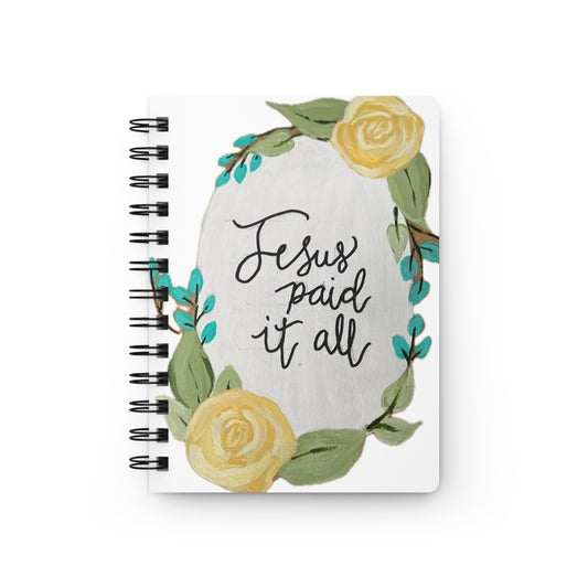 Jesus Paid It All Floral Spiral Journal